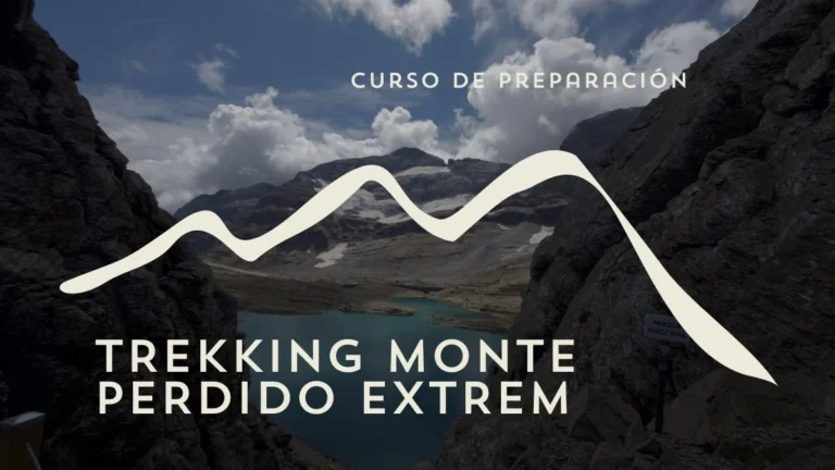 Curso preparación Trekking Monte Perdido Extrem: entrena, equípate y llega listo al trekking de 5 días