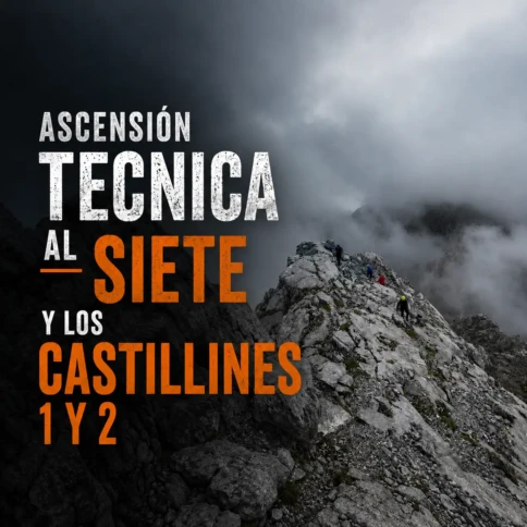 Ascensión Técnica al Siete y los Castillines 1 y 2